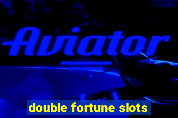 double fortune slots